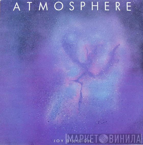 Joy Division  - Atmosphere