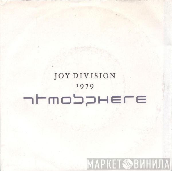 Joy Division  - Atmosphere