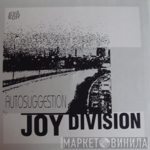 Joy Division  - Autosuggestion
