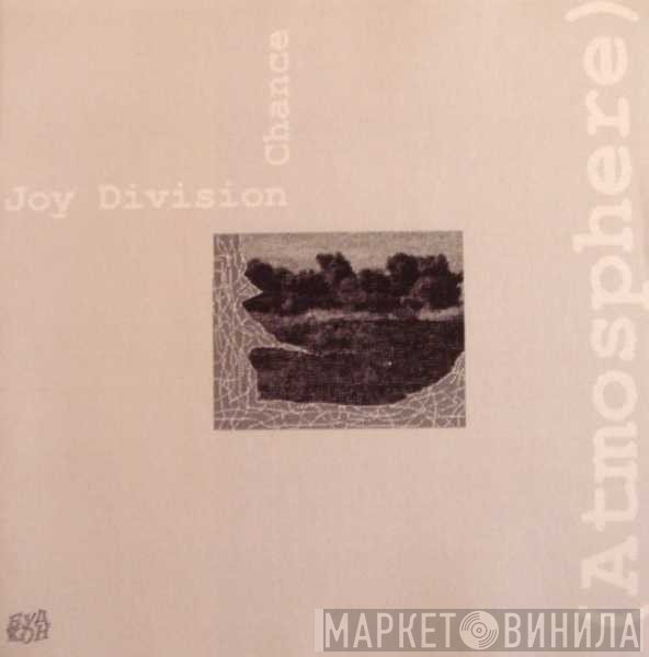 Joy Division  - Chance (Atmosphere)