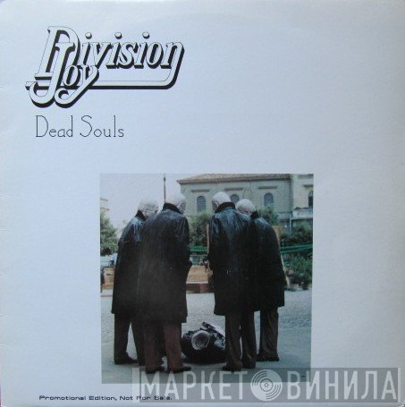 Joy Division  - Dead Souls