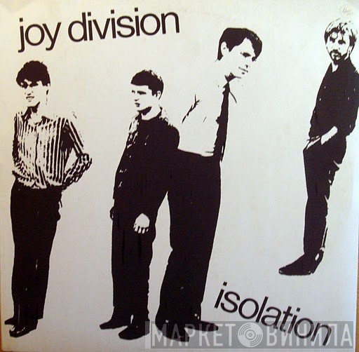 Joy Division  - Isolation