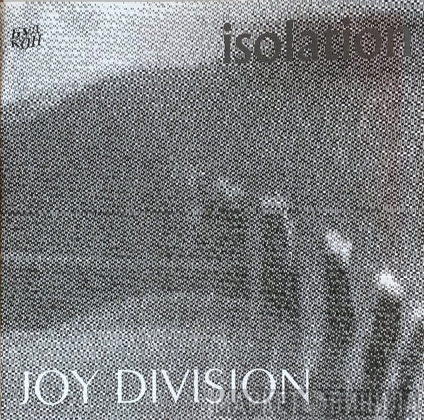 Joy Division  - Isolation
