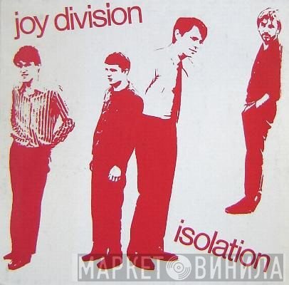 Joy Division  - Isolation