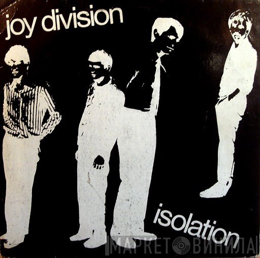 Joy Division  - Isolation