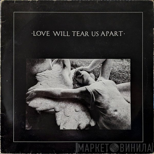 Joy Division - Love Will Tear Us Apart