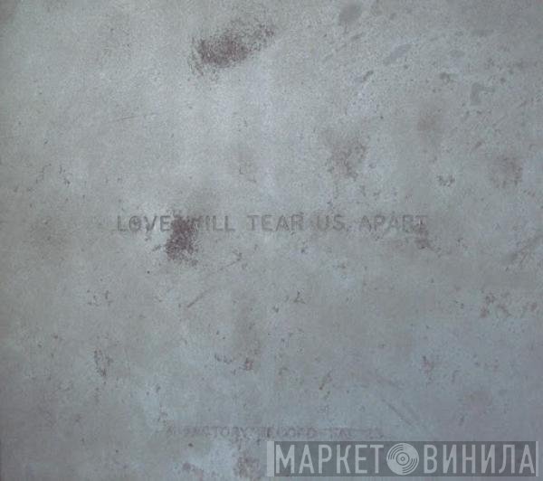 Joy Division - Love Will Tear Us Apart