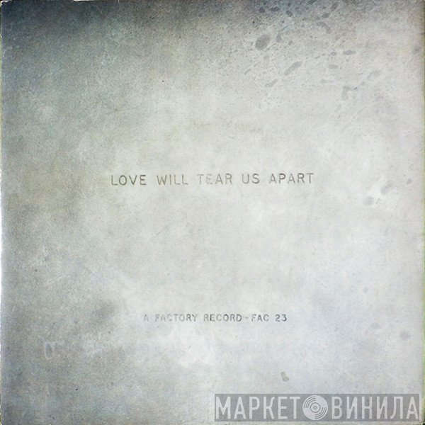 Joy Division - Love Will Tear Us Apart