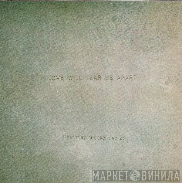 Joy Division - Love Will Tear Us Apart