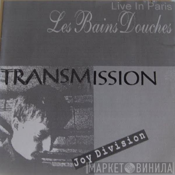 Joy Division  - Transmission (Live In Paris)