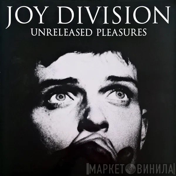 Joy Division  - Unreleased Pleasures