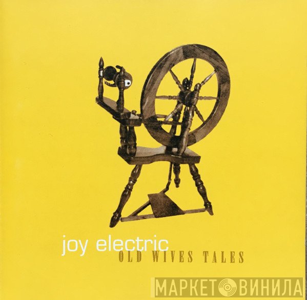 Joy Electric - Old Wives Tales