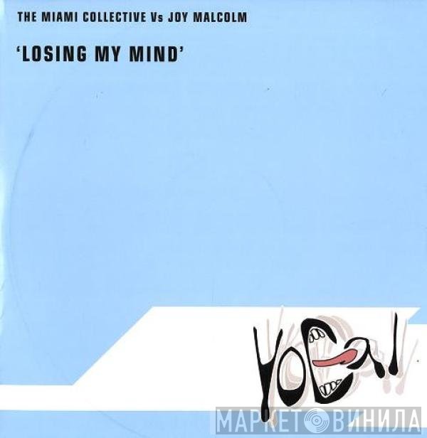 Joy Malcolm, The Miami Collective - Losing My Mind