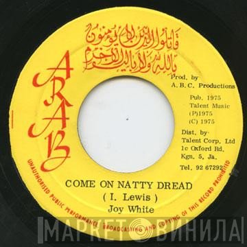 Joy White - Come On Natty Dread