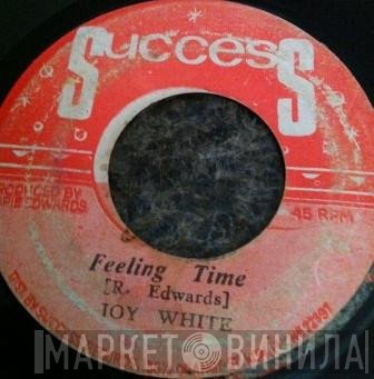 Joy White - Feeling Time