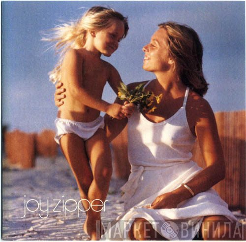 Joy Zipper  - Joy Zipper