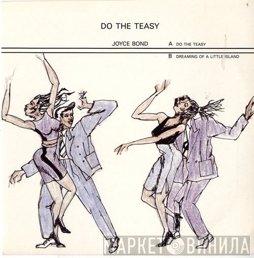 Joyce Bond - Do The Teasy