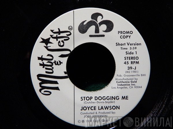 Joyce Lawson  - Stop Dogging Me