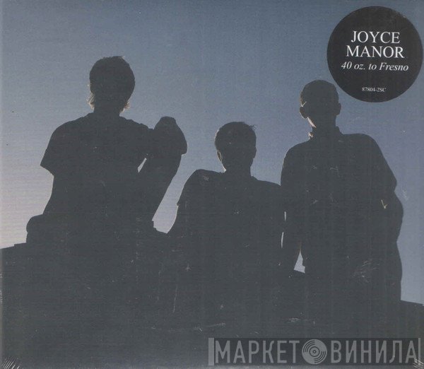 Joyce Manor - 40 Oz. To Fresno