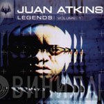 Juan Atkins - Legends: Volume 1