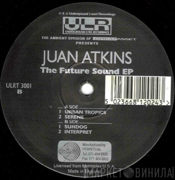 Juan Atkins  - The Future Sound EP