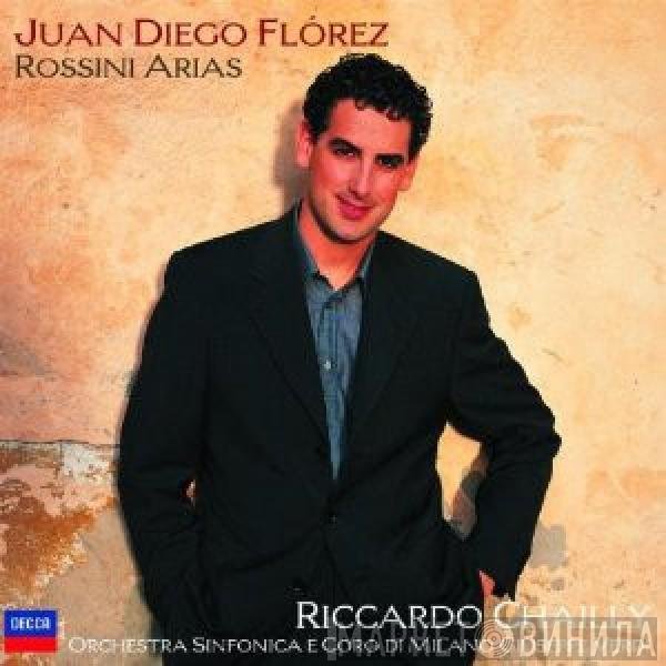 Juan Diego Florez, Riccardo Chailly, Orchestra Sinfonica Di Milano Giuseppe Verdi E Coro Sinfonico Di Milano Giuseppe Verdi  - Rossini Arias