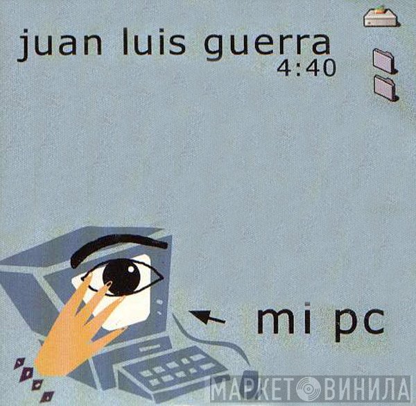 Juan Luis Guerra 4.40  - Mi PC