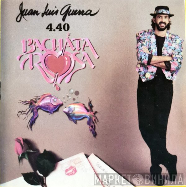Juan Luis Guerra 4.40  - Bachata Rosa