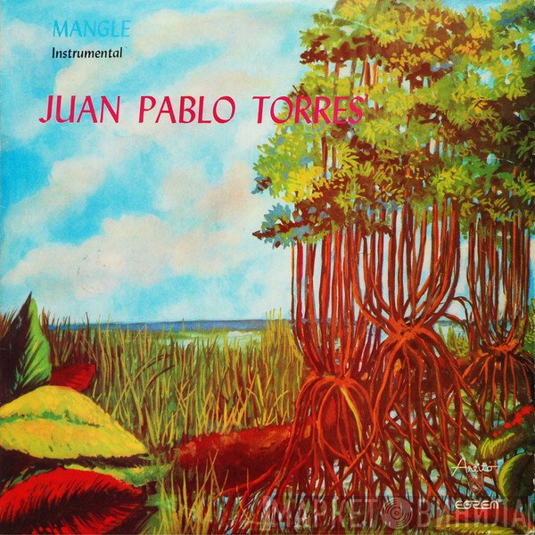 Juan Pablo Torres  - Mangle Instrumental