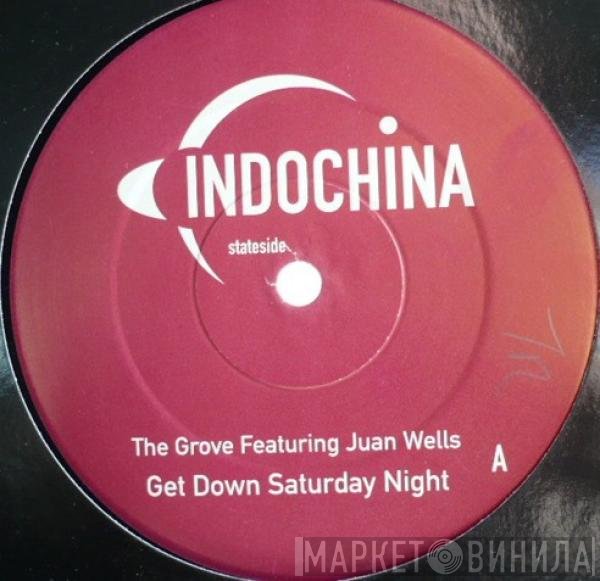 Juan Wells, The Grove - Get Down Saturday Night