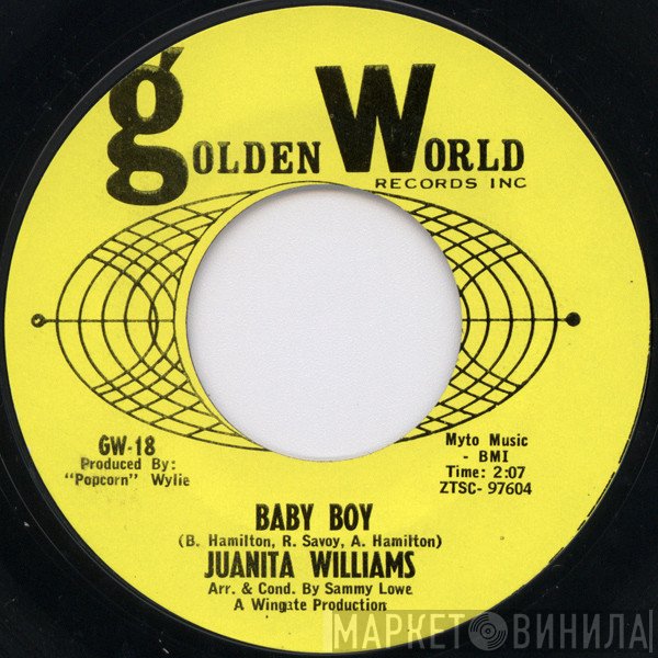 Juanita Williams - Baby Boy / You Knew What You Was Gettin'
