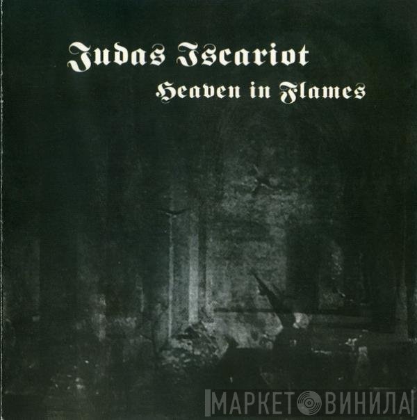 Judas Iscariot - Heaven In Flames