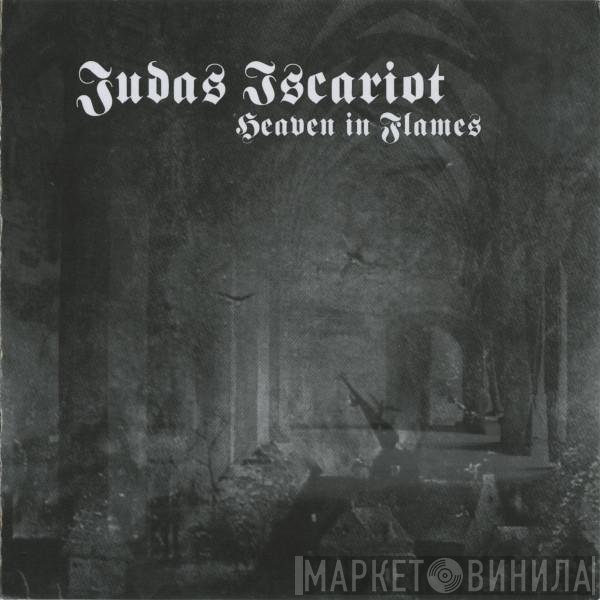 Judas Iscariot  - Heaven In Flames