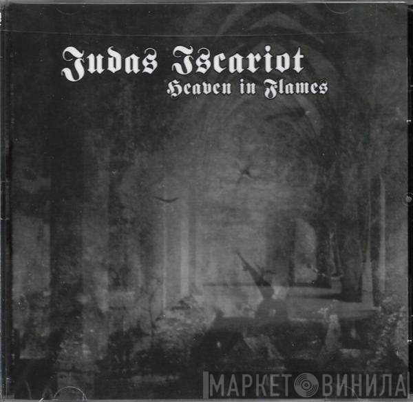 Judas Iscariot  - Heaven In Flames
