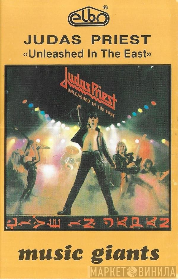 Judas Priest  - Unleashed In The East
