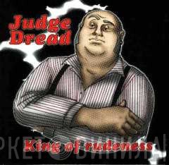 Judge Dread  - King Of Rudeness