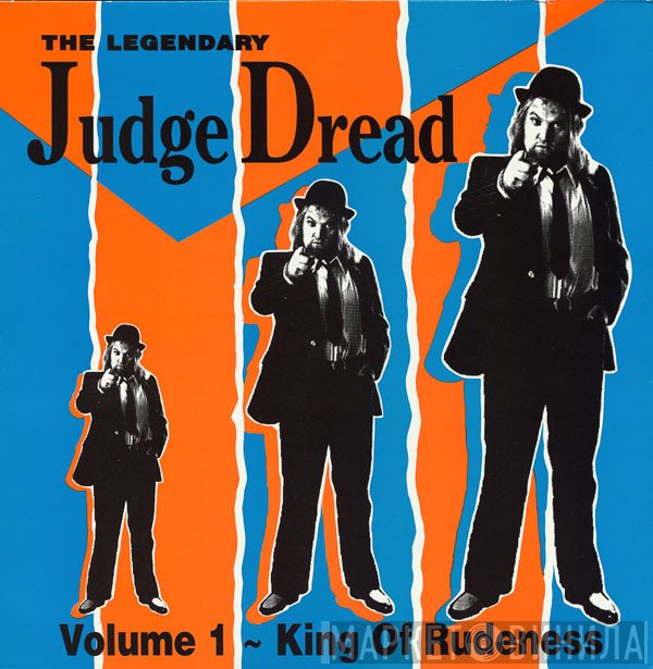 Judge Dread - The Legendary Judge Dread Volume 1 ~ King Of Rudeness
