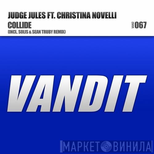 Judge Jules Ft. Christina Novelli  - Collide
