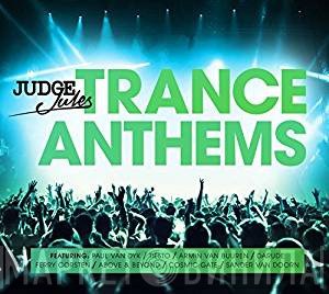 Judge Jules - Judge Jules Trance Anthems