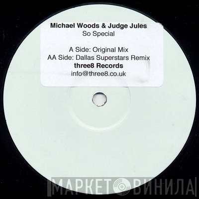 Judge Jules, Michael Woods - So Special