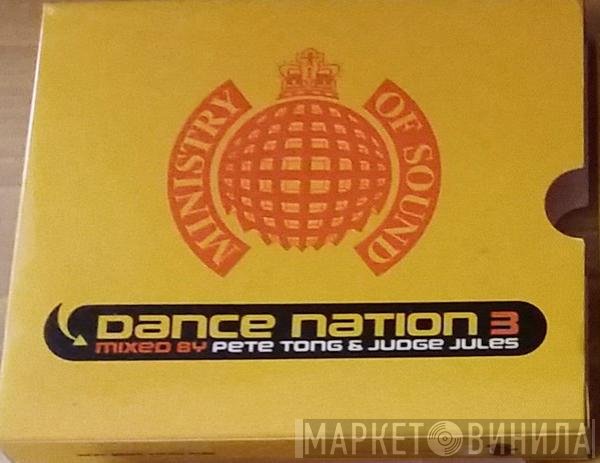 Judge Jules, Pete Tong - Dance Nation 3