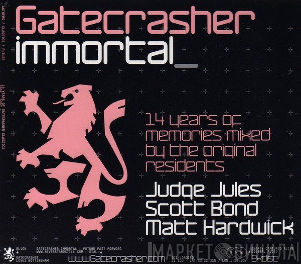 Judge Jules, Scott Bond, Matt Hardwick  - Gatecrasher: Immortal