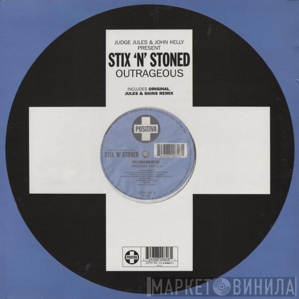Judge Jules, Stix 'N' Stoned, John Kelly - Outrageous