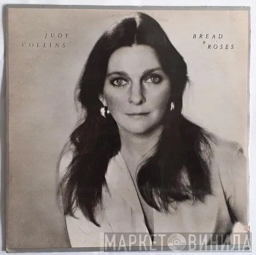 Judy Collins  - Bread & Roses