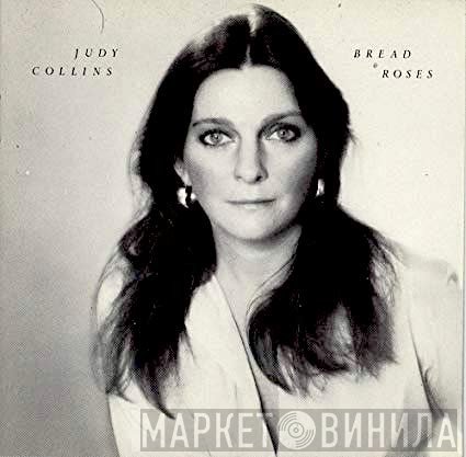 Judy Collins  - Bread & Roses