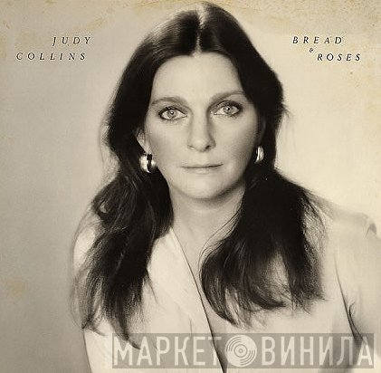 Judy Collins  - Bread & Roses