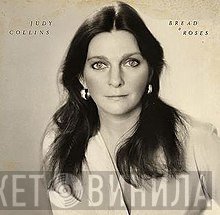 Judy Collins  - Bread & Roses