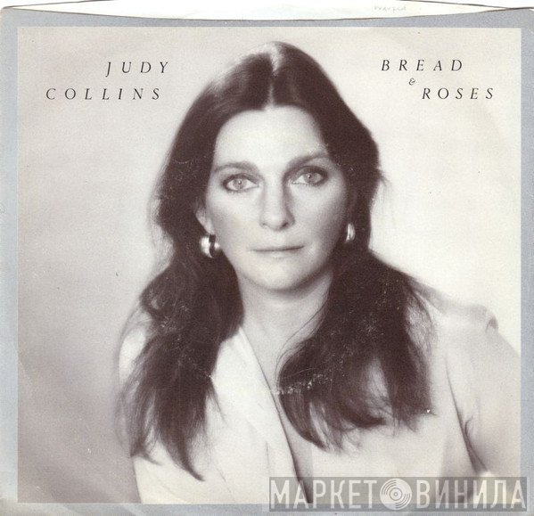Judy Collins  - Bread And Roses