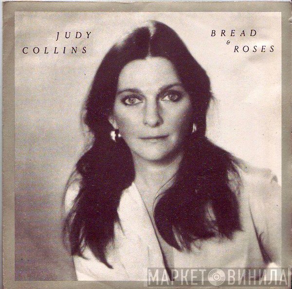Judy Collins  - Bread And Roses