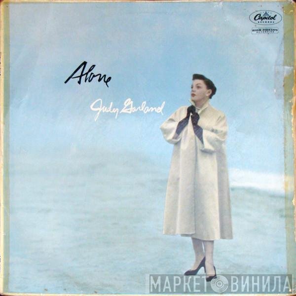 Judy Garland  - Alone